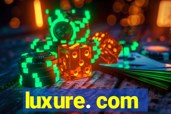 luxure. com